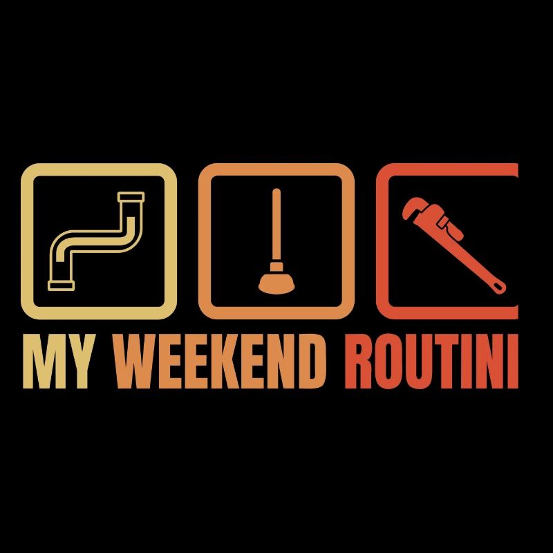 Routine du week-end plombier