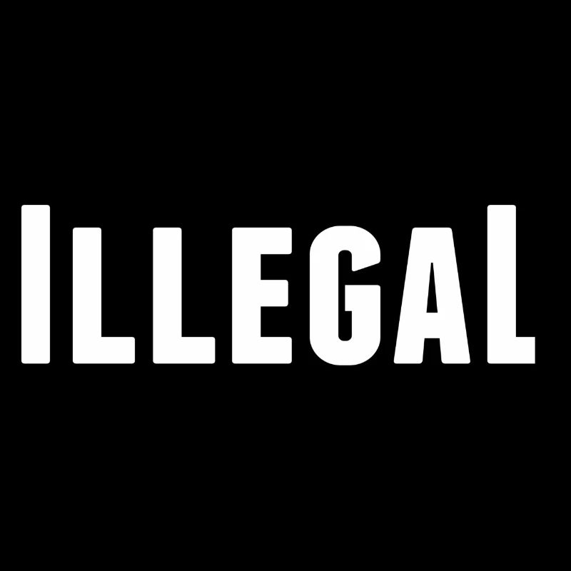 illégalement illégal illégal