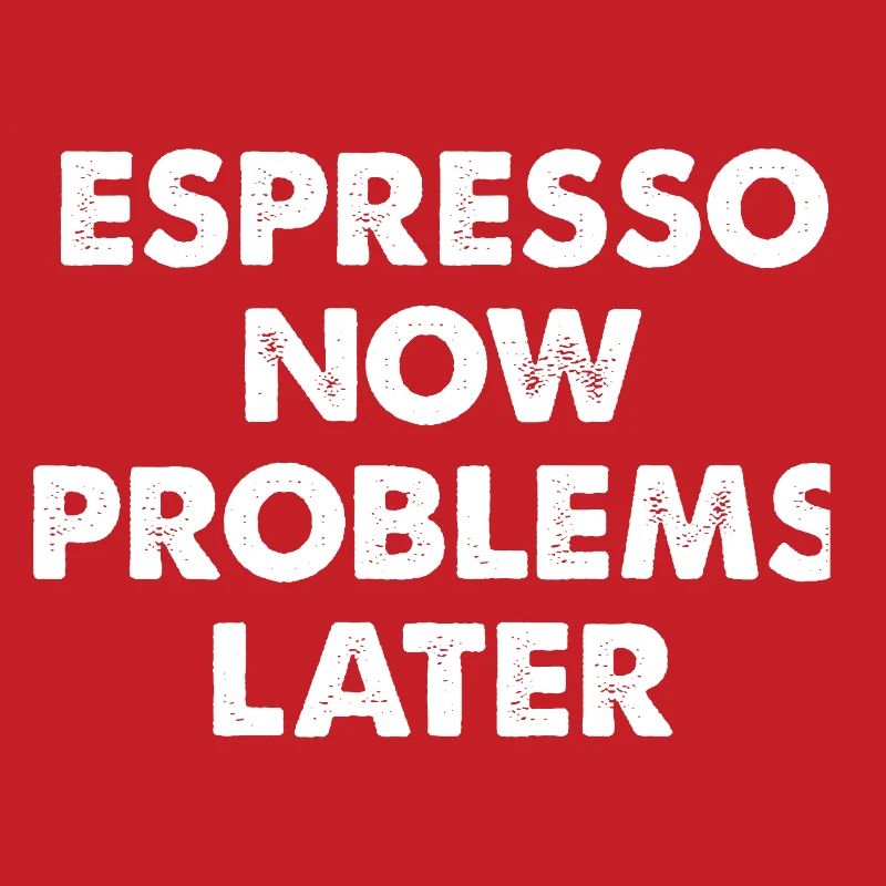 Espresso now, problems later