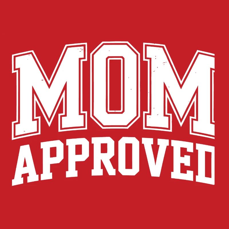 Mama approved tested