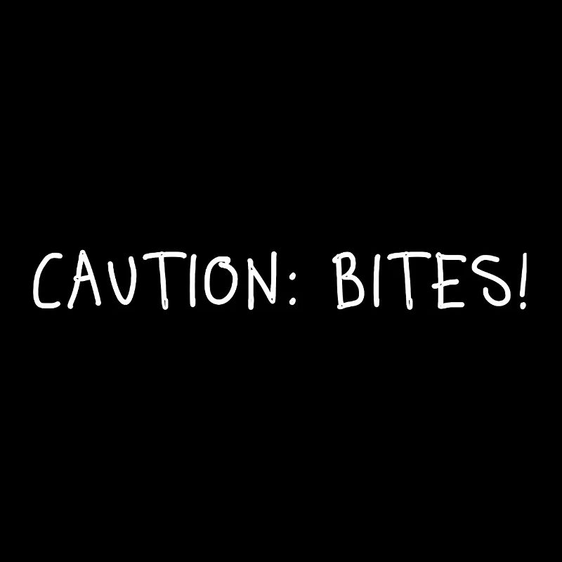 Caution: Bites! – Minimalistisches Statement