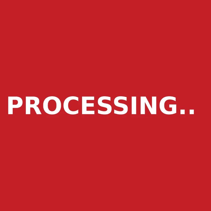 PROCESSING...