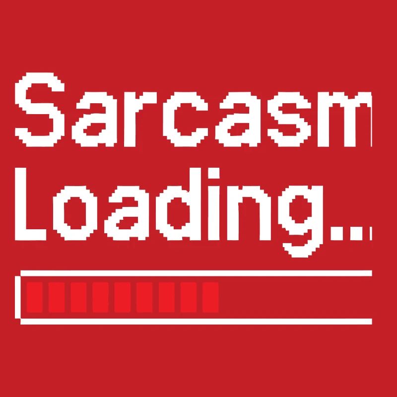 Sarcasm Loading Status
