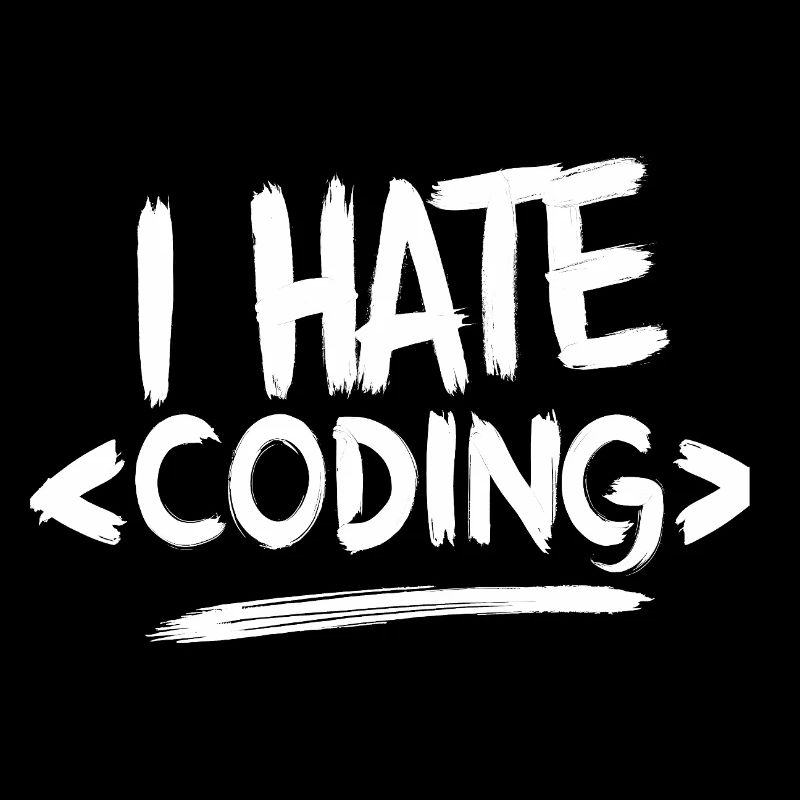 Je déteste coder Programmeur Web