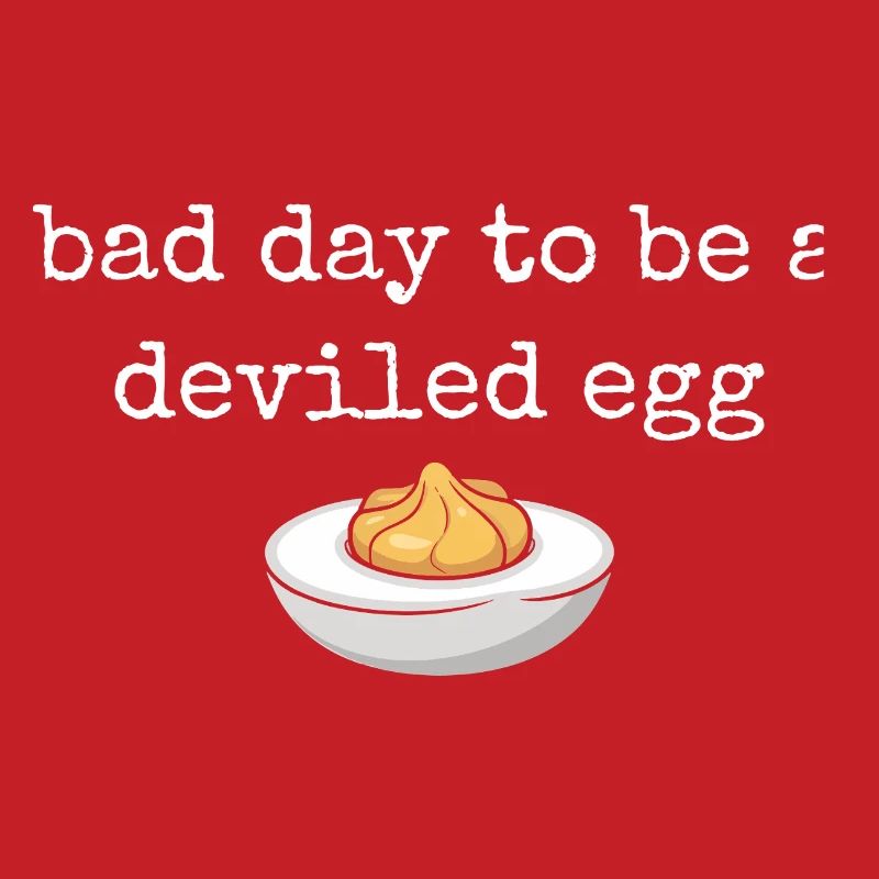 Funny Saying Egg Buffet Food Bad Day Deviled Eg