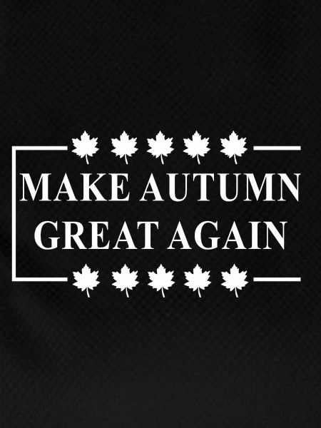 Make autumn great again