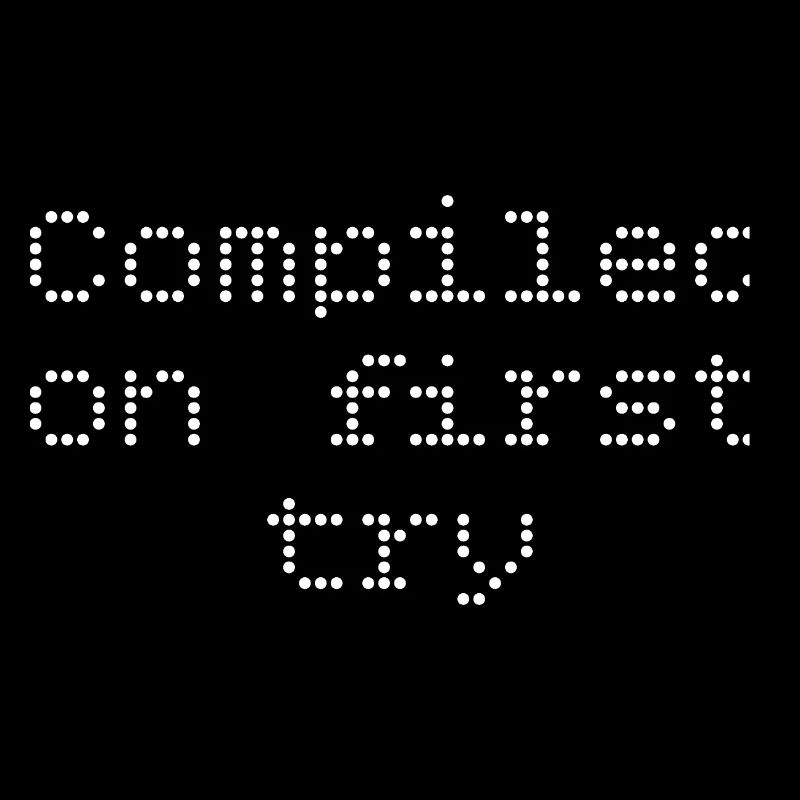 Compiled first try
