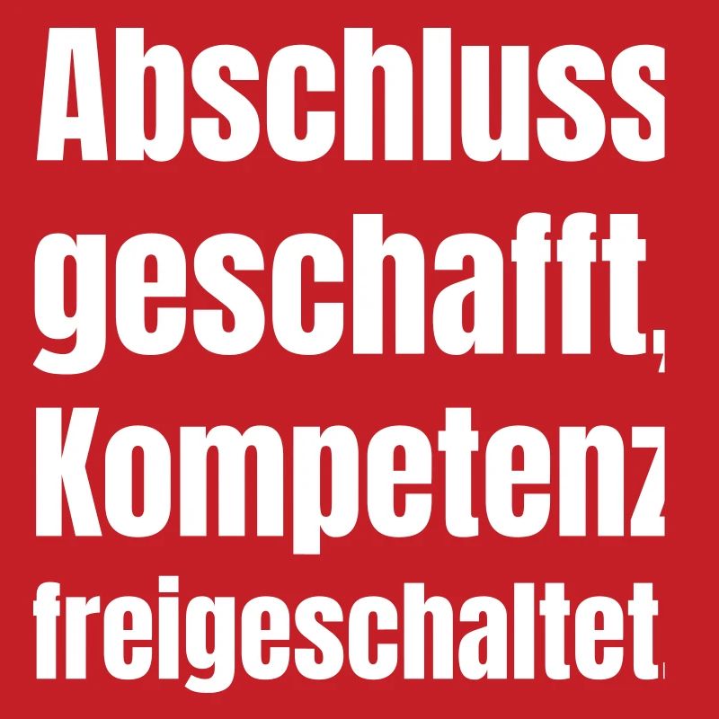 Abschluss geschafft - Kompetenz freigeschaltet