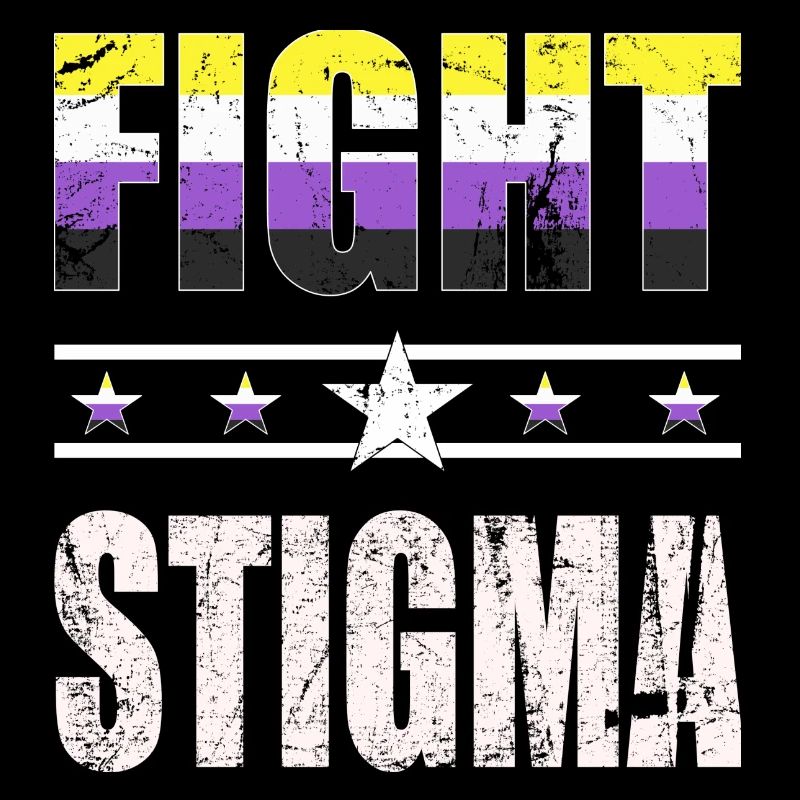 Fight Stigma - LGBTQ - Non-Binary