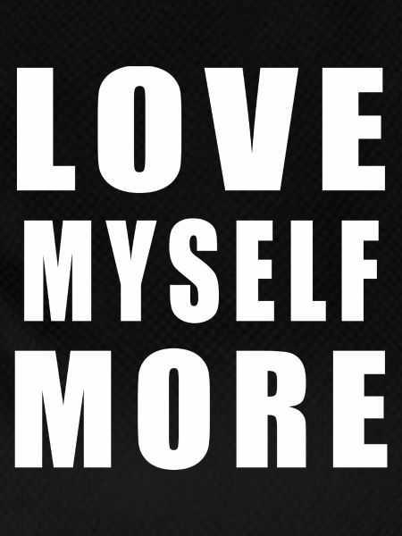 Love Myself More