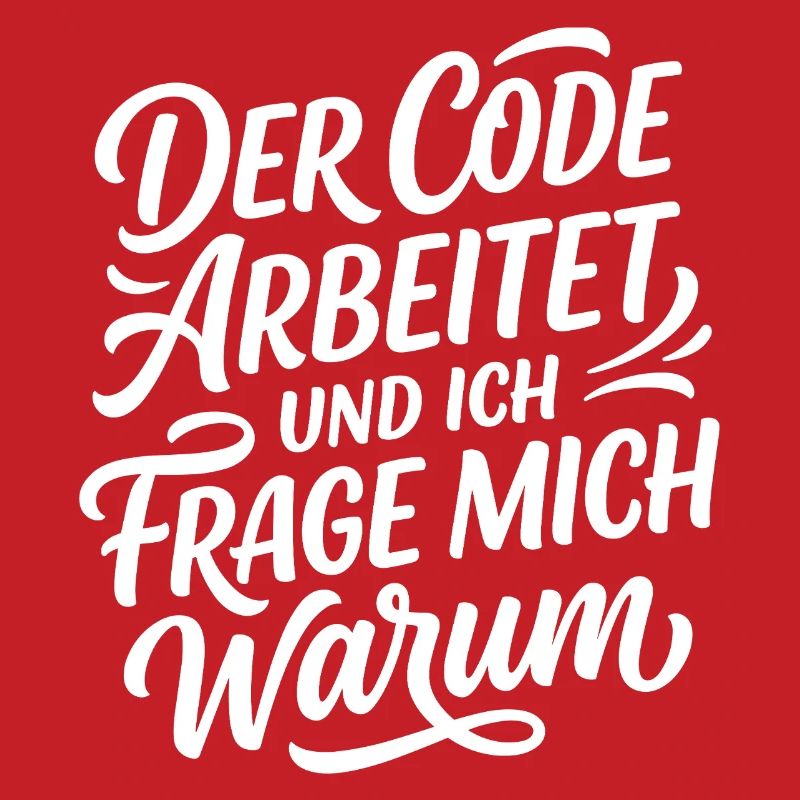 Coder arbeitet Spruch Humor Programmierer