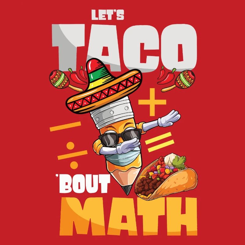 Let's Taco Bout Math Teacher