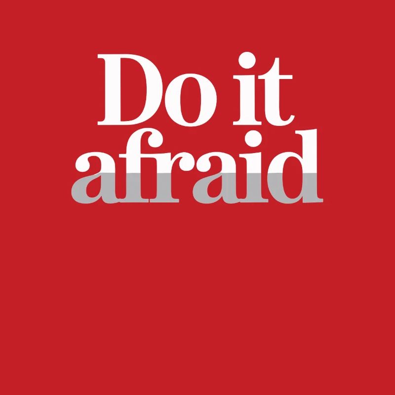 Do It Afraid Courage Development Motivation