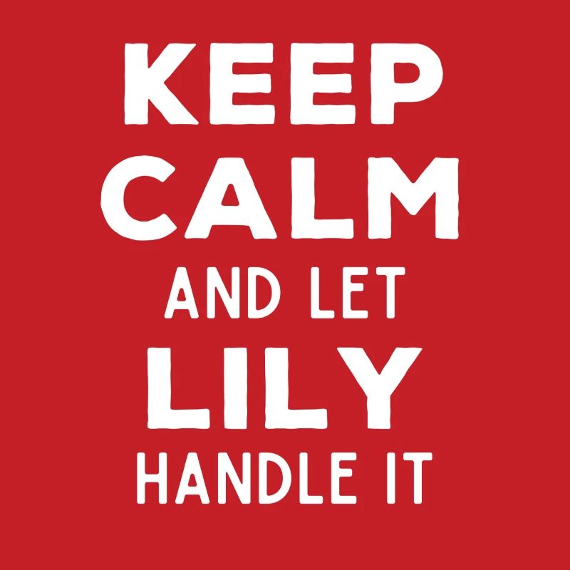 Keep Calm Lass Lily das regeln Lustiger Spruch