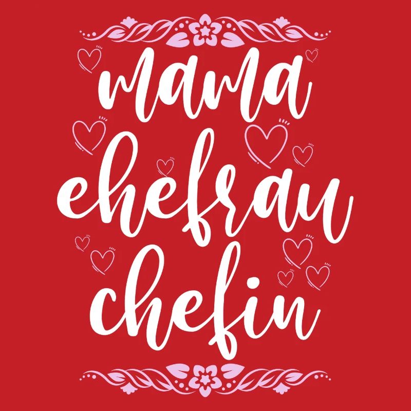 Mama Ehefrau Chefin Muttertag Mutter