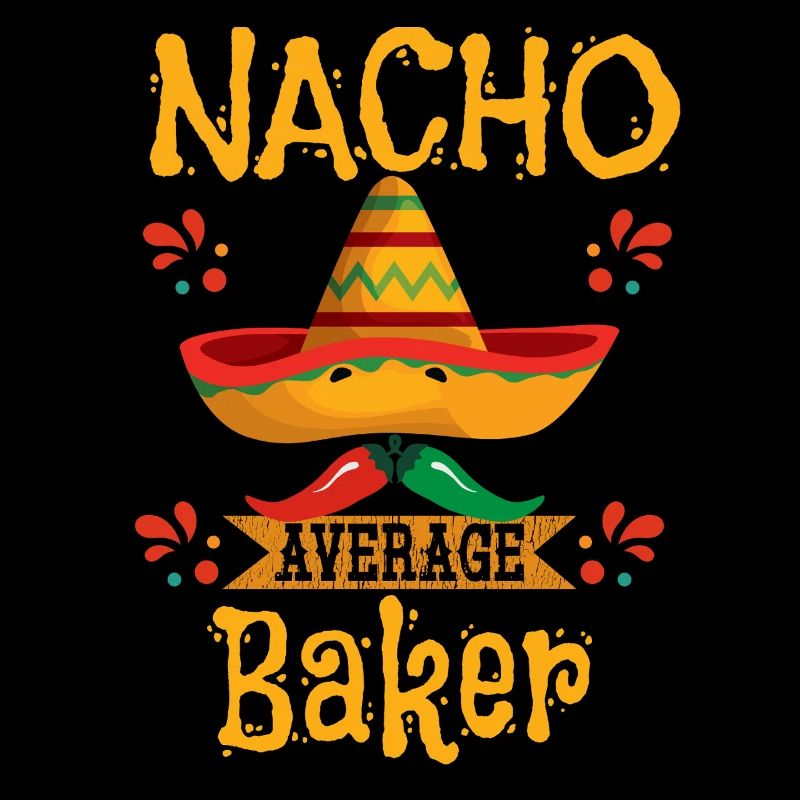 Nacho Durchschnittlicher Bäcker
