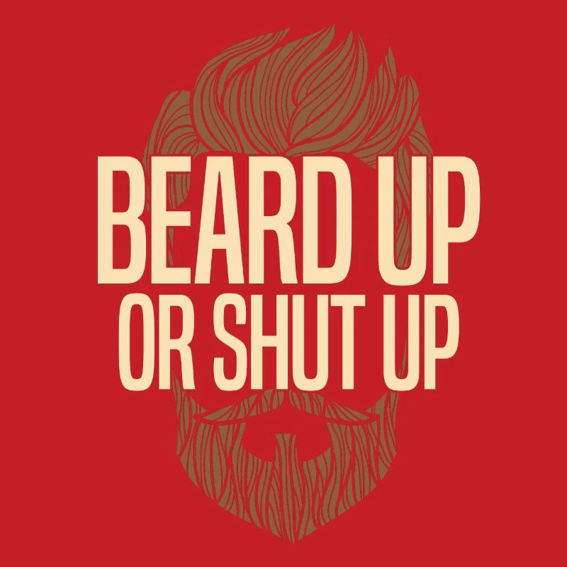 Bart hoch oder halt den Mund