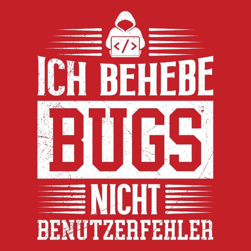 Coder ICH BEHEBE BUGS NICHT BENUTZERFEHLER LUSTIG