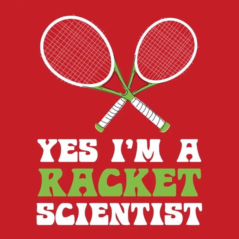 Racket Scientist Saying