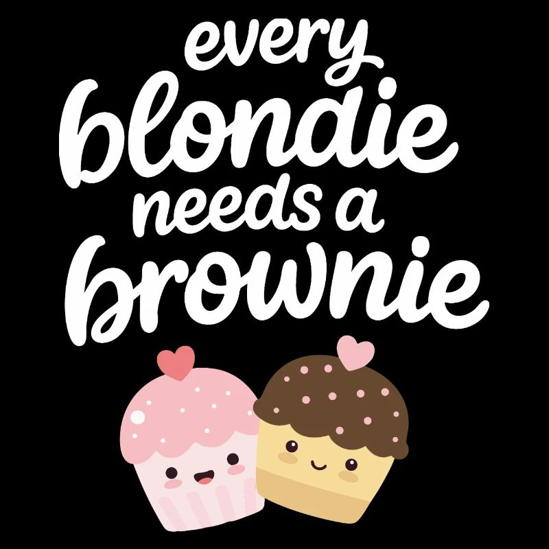 Every Blondine needs a Brownie