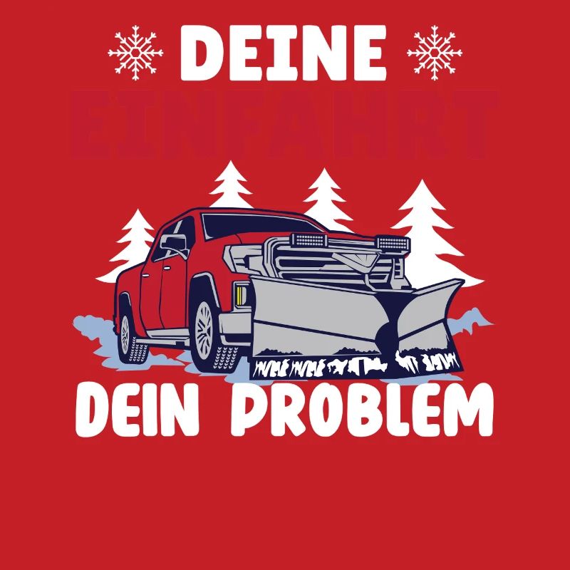 Schneepflugfahrer DEINE EINFAHRT DEIN PROBLEM