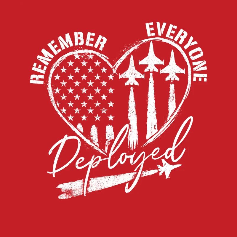 Remember Everyone Deployed RED Friday Troops
