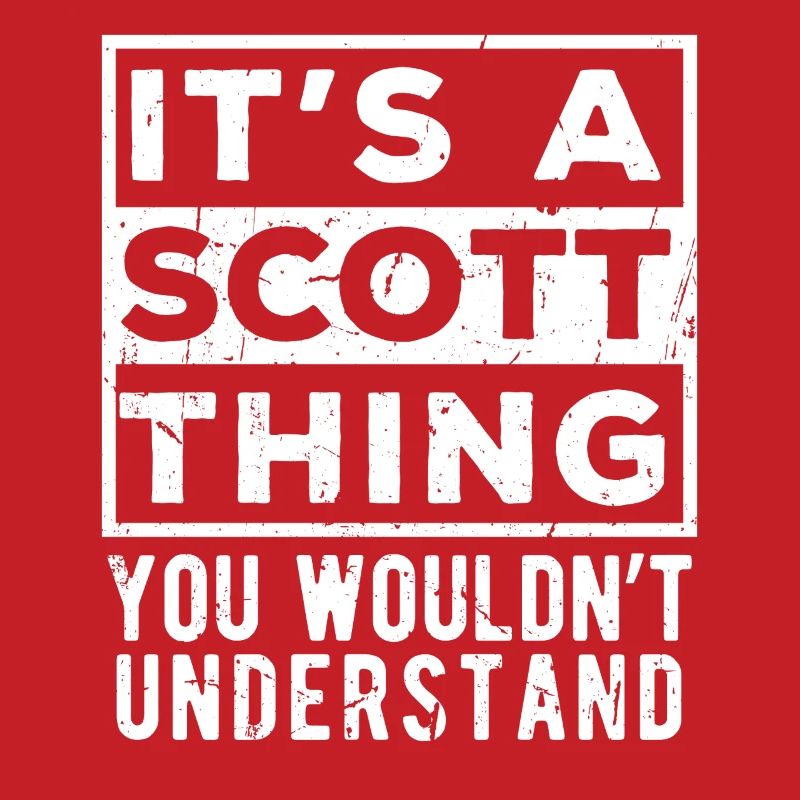 C’est une chose de Scott que tu ne comprendrais pas