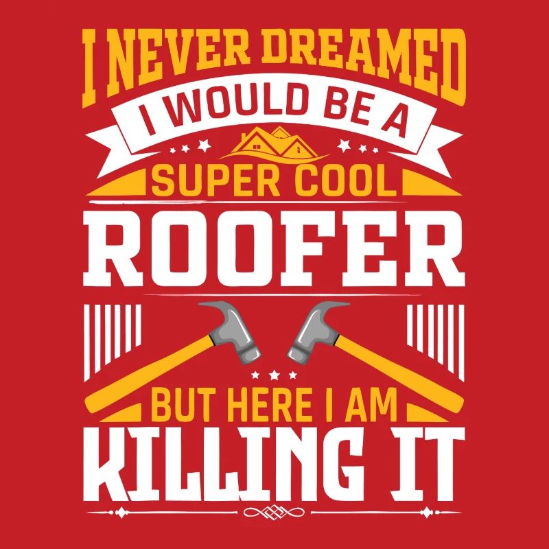 Roofer Pride: Killing It