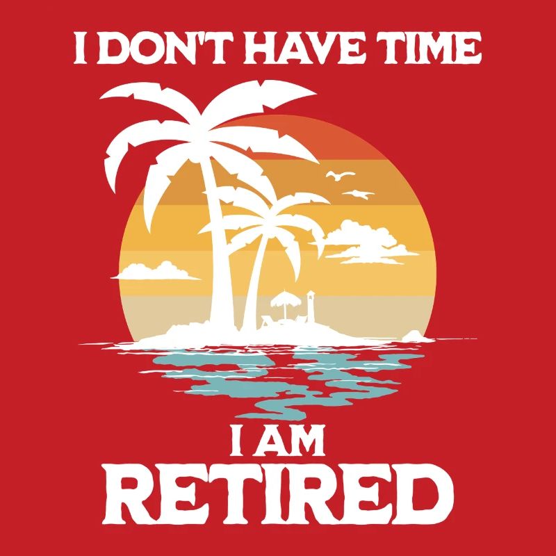 Retired No Time