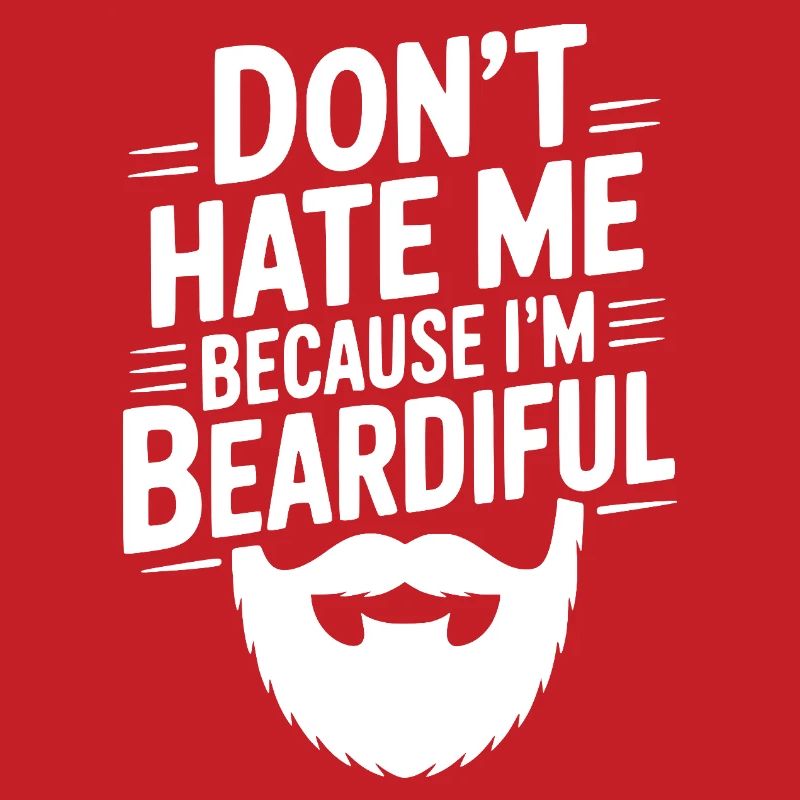 Ne me déteste pas parce que je suis beardiful