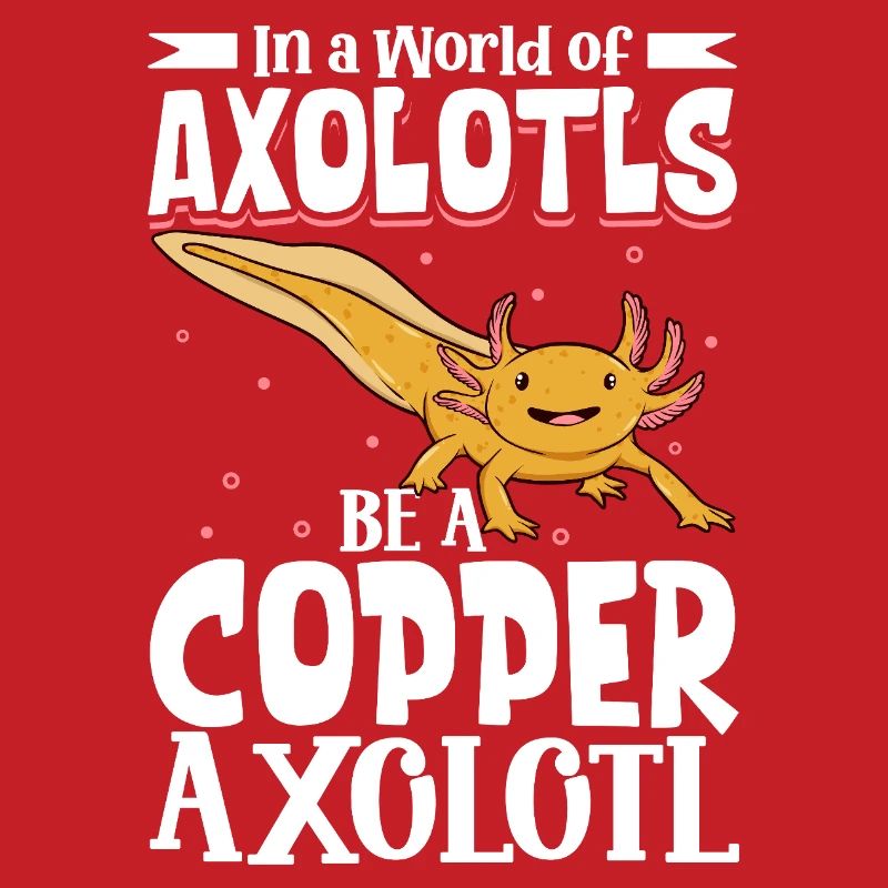 Sei ein Copper Axolotl