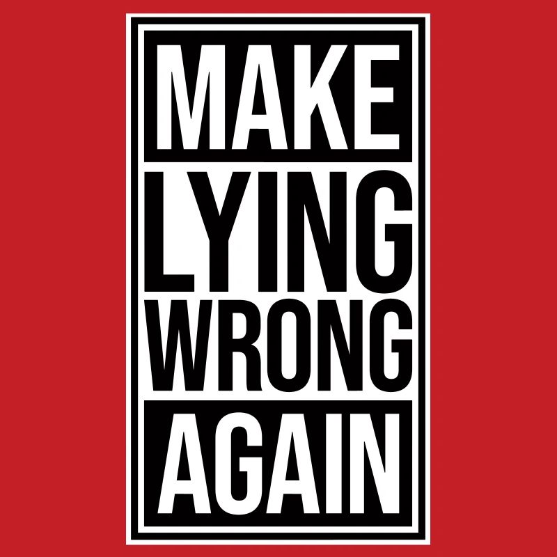 Make Lying Wrong Again Political Statement Logo