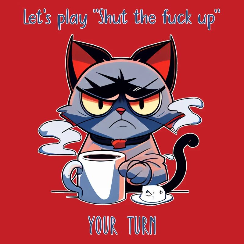 Grimmige Katze Kaffee Sarkasmus Spruch