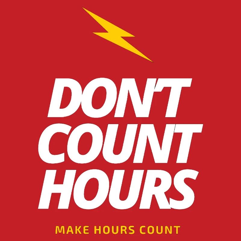 Ne comptez pas les heures, faites en sorte que les heures comptent LateNightGrind