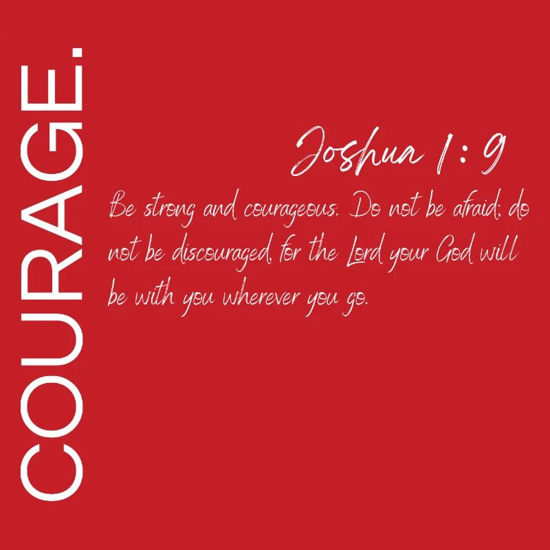 Courage - Josué 1:9 Conception chrétienne