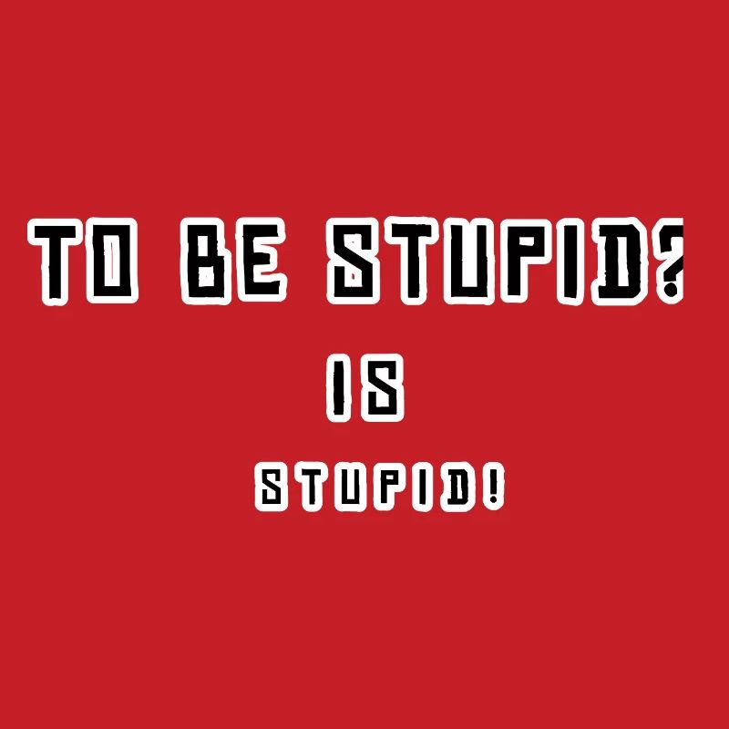 Provocative, humorous statement design