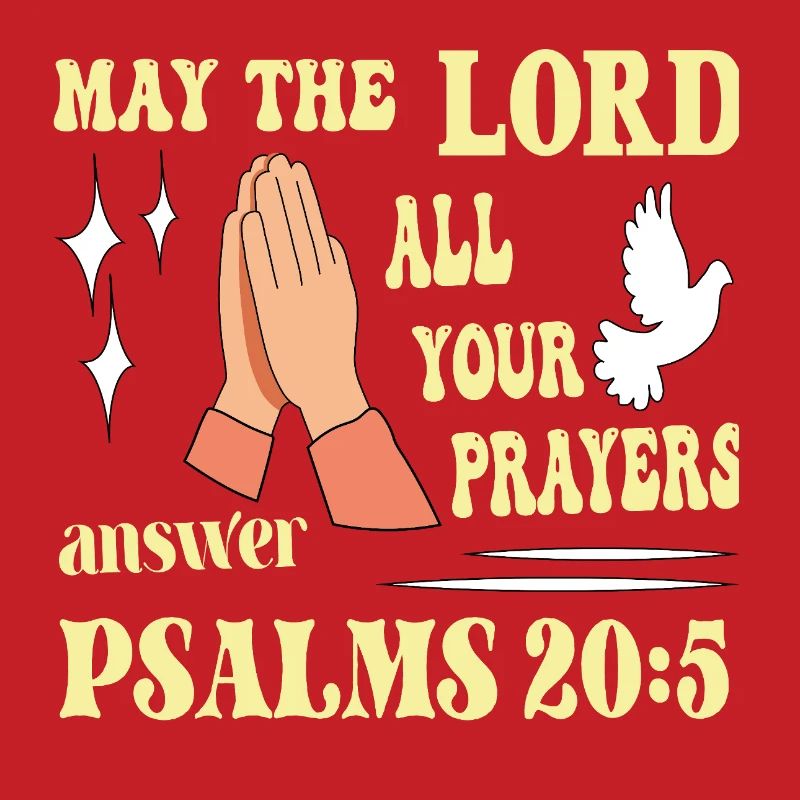 Psalm 20:5 May the Lord...