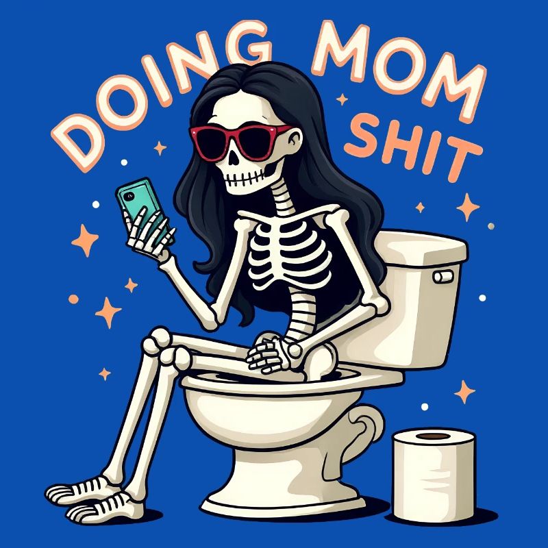 Doing Mom Shit Lustiger Muttertag Doing Mom Shit