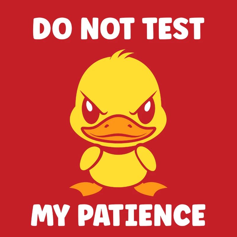 Grumpy Duckling Patience