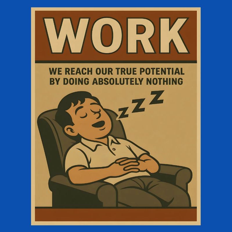 Doing nothing at work, true potential