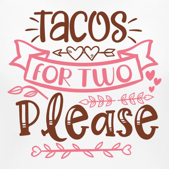 Tacos for two please