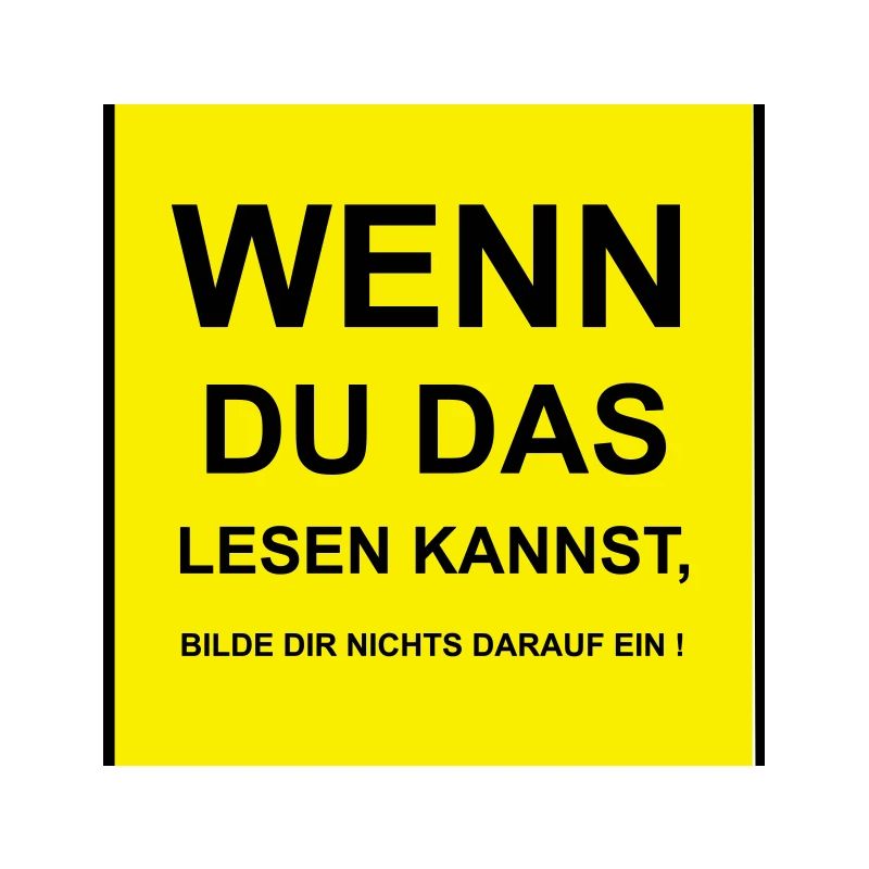 Wenn du das lesen kannst
