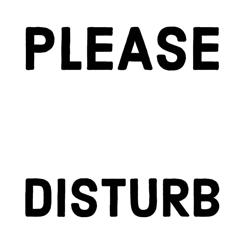 Please Do Not Disturb