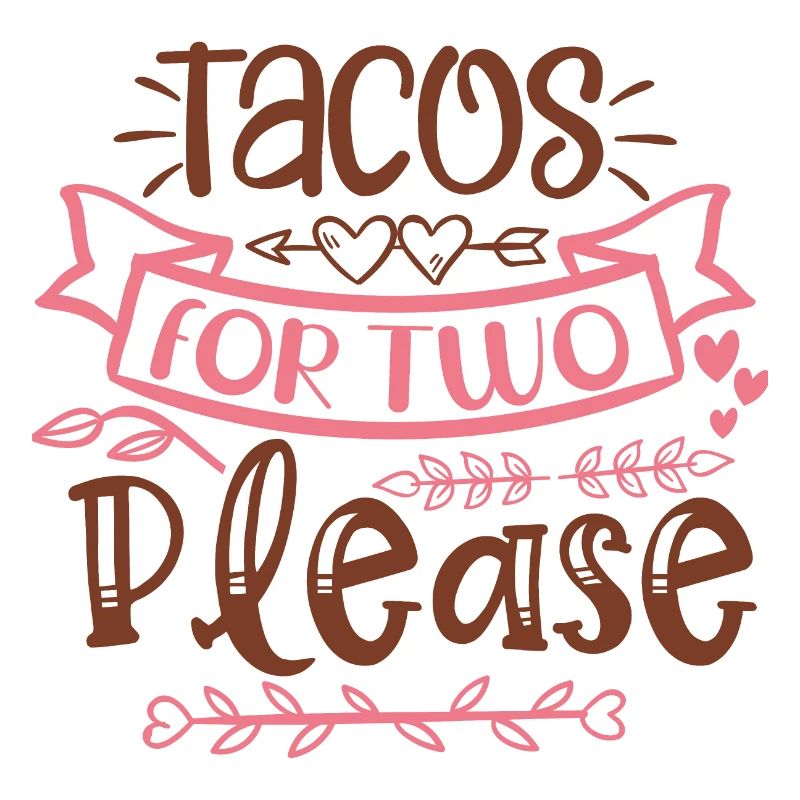 Tacos For Two Please
