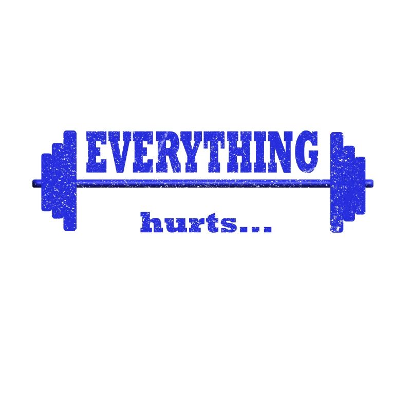 Everything hurts!
