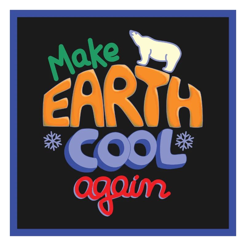 Make Earth Cool Again! schwarz