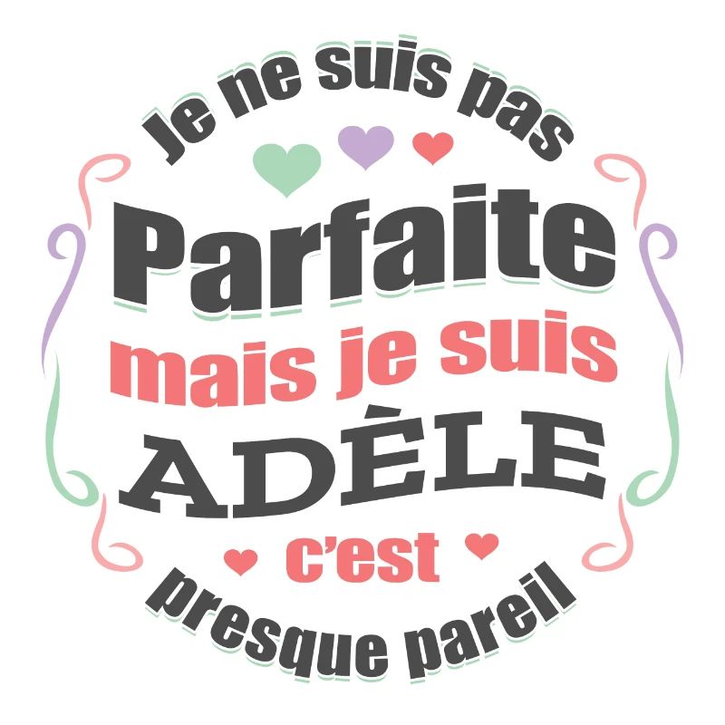 ADÈLE PARFAITE - PRENOM ADÈLE