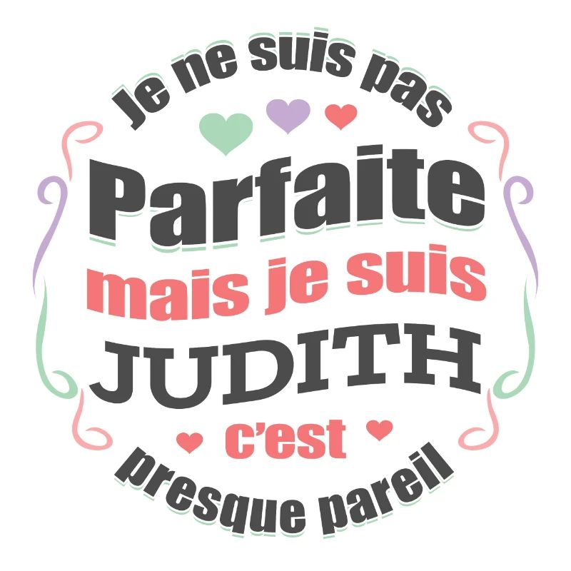 JUDITH PARFAITE - PRENOM JUDITH
