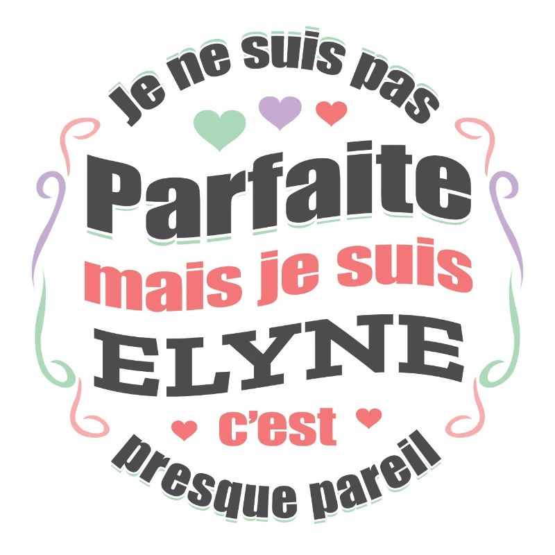 ELYNE PARFAITE - PRENOM ELYNE