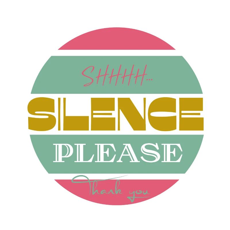 Silence please